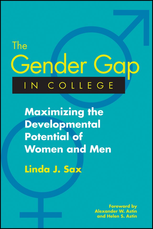 The Gender Gap in College – Maximizing the Developmental Potential of Women and Men