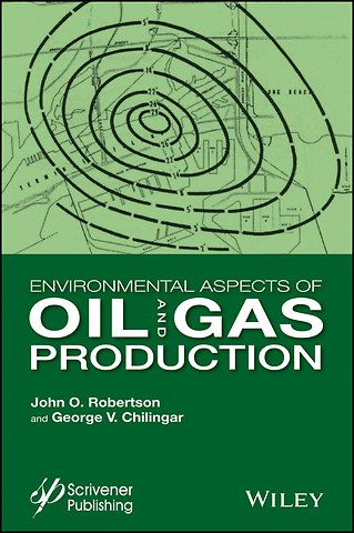 Environmental Aspects of Oil and Gas Production