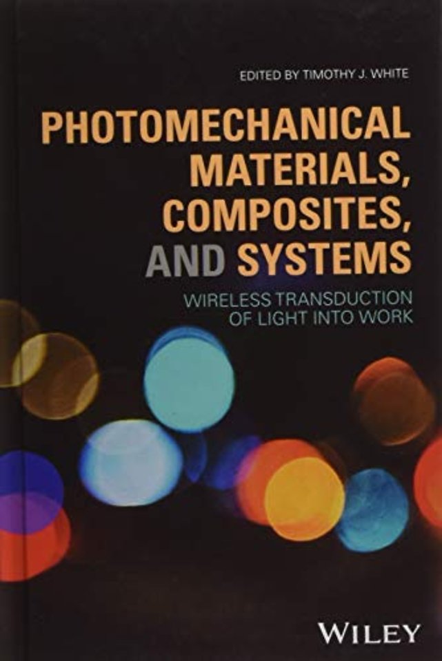 Photomechanical Materials, Composites, and Systems