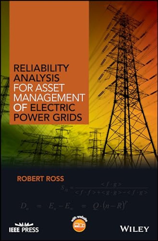 Reliability Analysis for Asset Management of Electric Power Grids