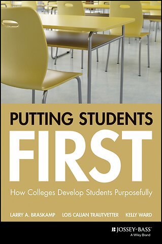 Putting Students First – How Colleges Develop Students Purposefully
