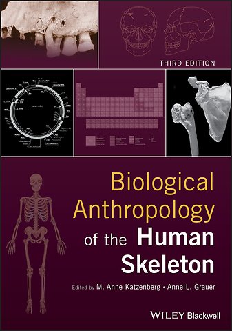 Biological Anthropology of the Human Skeleton, Third Edition