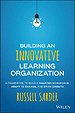 Building an Innovative Learning Organization