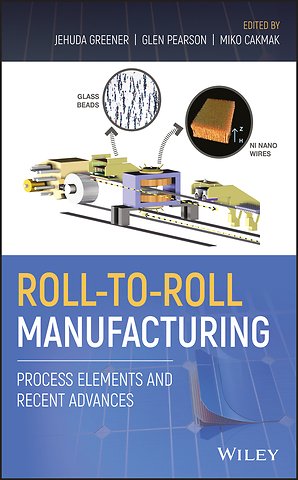Roll–to–Roll Manufacturing – Process Elements and Recent Advances