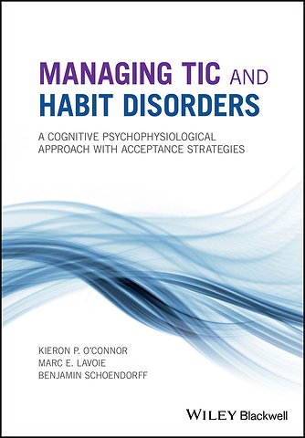 Managing Tic and Habit Disorders