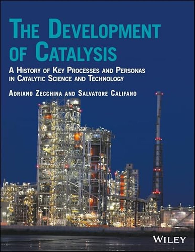 The Development of Catalysis