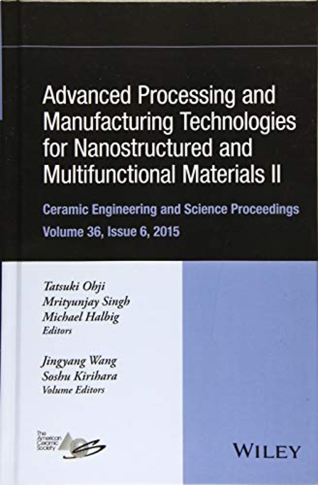 Advanced Processing and Manufacturing Technologies for Nanostructured and Multifunctional Materials II, Volume 36, Issue 6