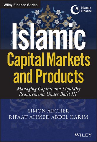 Islamic Capital Markets and Products