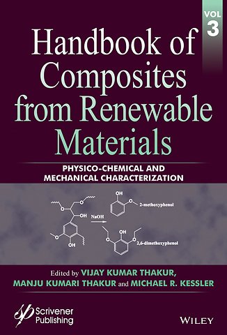 Handbook of Composites from Renewable Materials, Physico-Chemical and Mechanical Characterization