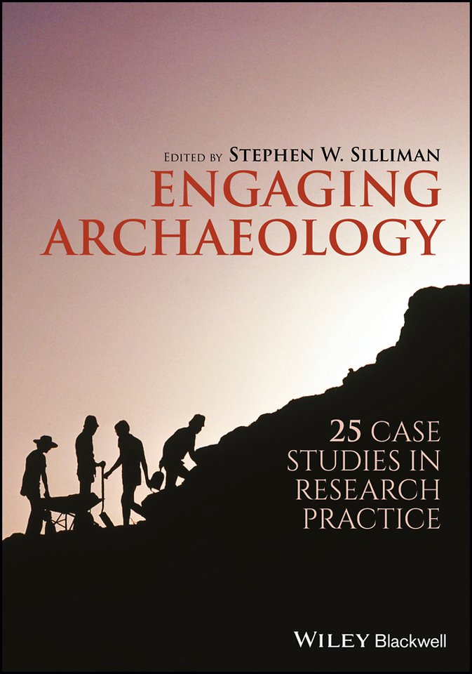 Engaging Archaeology – 25 Case Studies in Research  Practice
