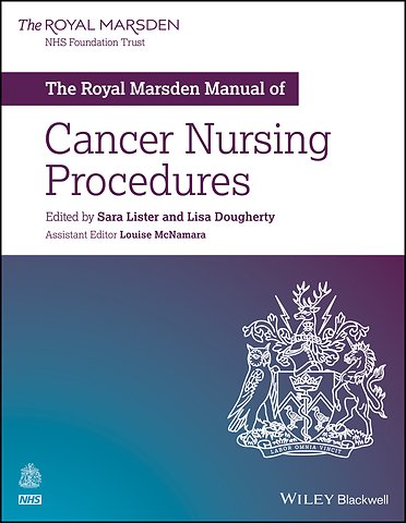 The Royal Marsden Manual of Cancer Nursing Procedures