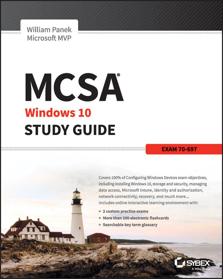 MCSA Microsoft Windows 10 Study Guide - Exam 70–697