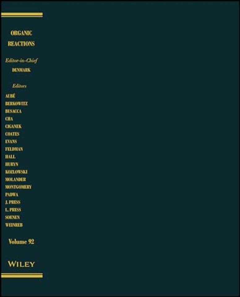 Organic Reactions, Volume 92