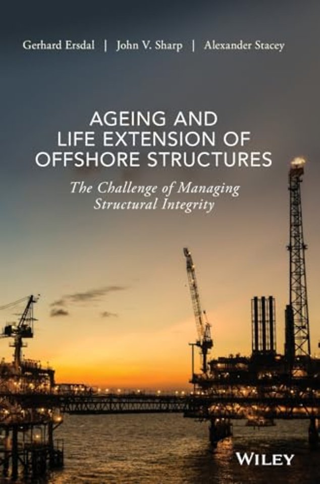 Ageing and Life Extension of Offshore Structures