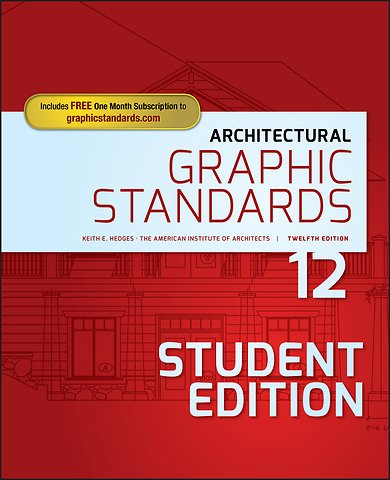 Architectural Graphic Standards, Student Edition, 12e