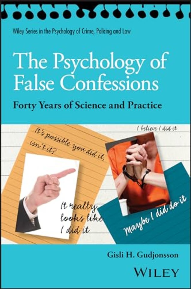 The Psychology of False Confessions