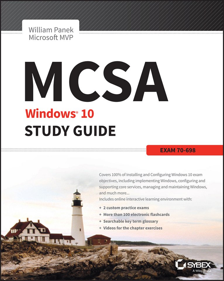 MCSA Windows 10 Study Guide - Exam 70–698 MCSA Windows 10 Study Guide - Exam 70–698