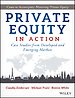 Private Equity in Action: Case Studies from Developed and Emerging Markets