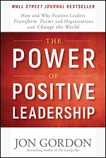 The Power of Positive Leadership