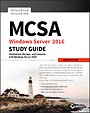 MCSA Windows Server 2016 Study Guide: Exam 70–740