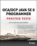 OCA/OCP Java SE 8 Programmer - Practice Tests