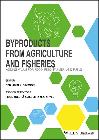 Byproducts from Agriculture and Fisheries