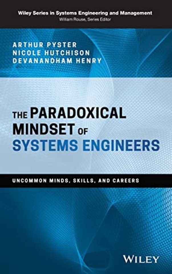 The Paradoxical Mindset of Systems Engineers