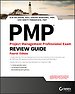 PMP: Project Management Professional Exam Review Guide
