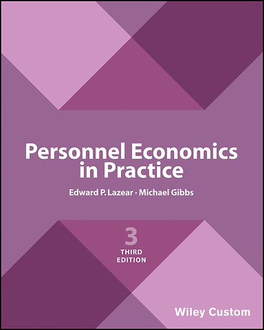 Personnel Economics in Practice, Third Edition