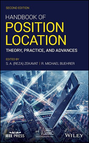 Handbook of Position Location – Theory, Practice, and Advances, Second Edition