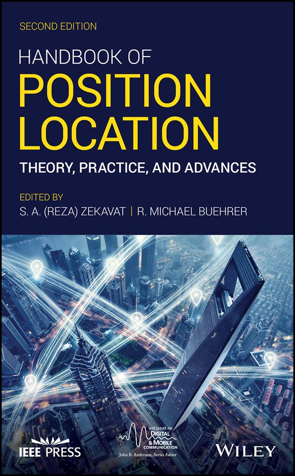 Handbook of Position Location – Theory, Practice, and Advances, Second Edition
