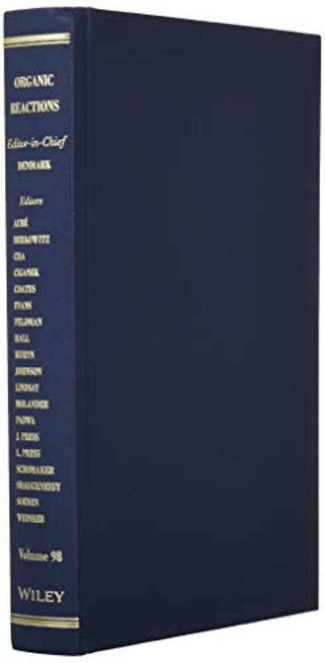 Organic Reactions, Volume 98