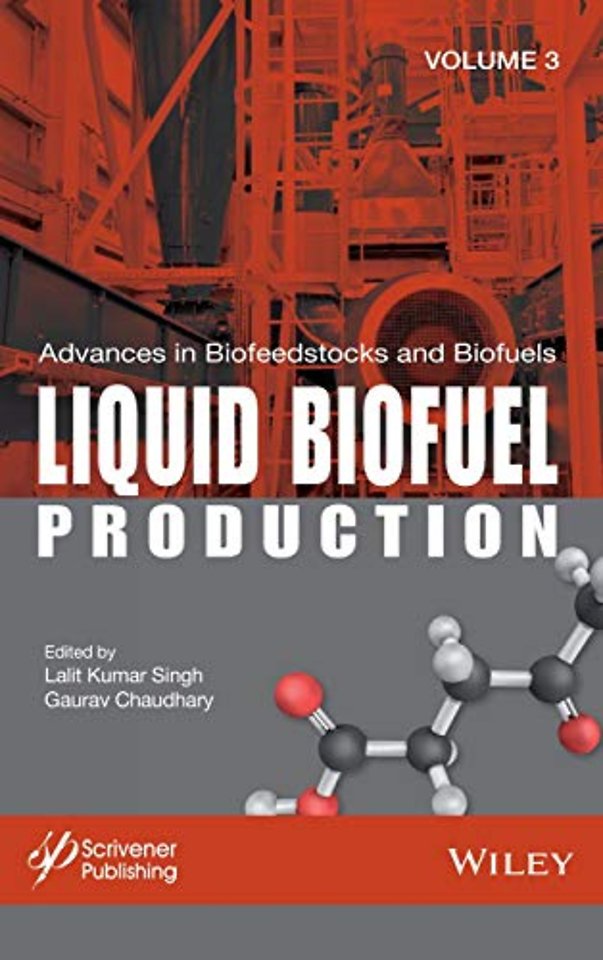 Advances in Biofeedstocks and Biofuels, Liquid Biofuel Production