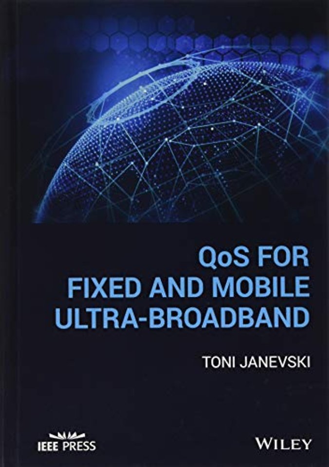 QoS for Fixed and Mobile Ultra-Broadband