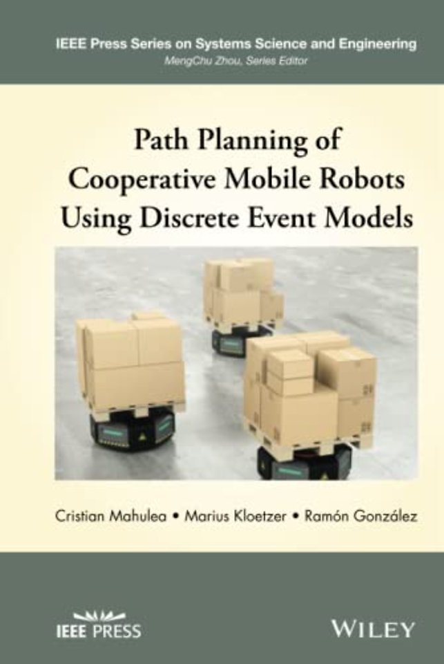 Path Planning of Cooperative Mobile Robots Using Discrete Event Models