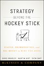 Strategy Beyond the Hockey Stick Strategy Beyond the Hockey Stick