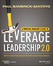 A Principal Manager′s Guide to Leverage Leadership 2.0