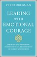 Leading With Emotional Courage Leading With Emotional Courage