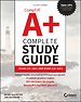 CompTIA A+ Complete Study Guide: Exam Core 1 220-1001 and Exam Core 2 220-1002 CompTIA A+ Complete Study Guide: Exam Core 1 220-1001 and Exam Core 2 220-1002