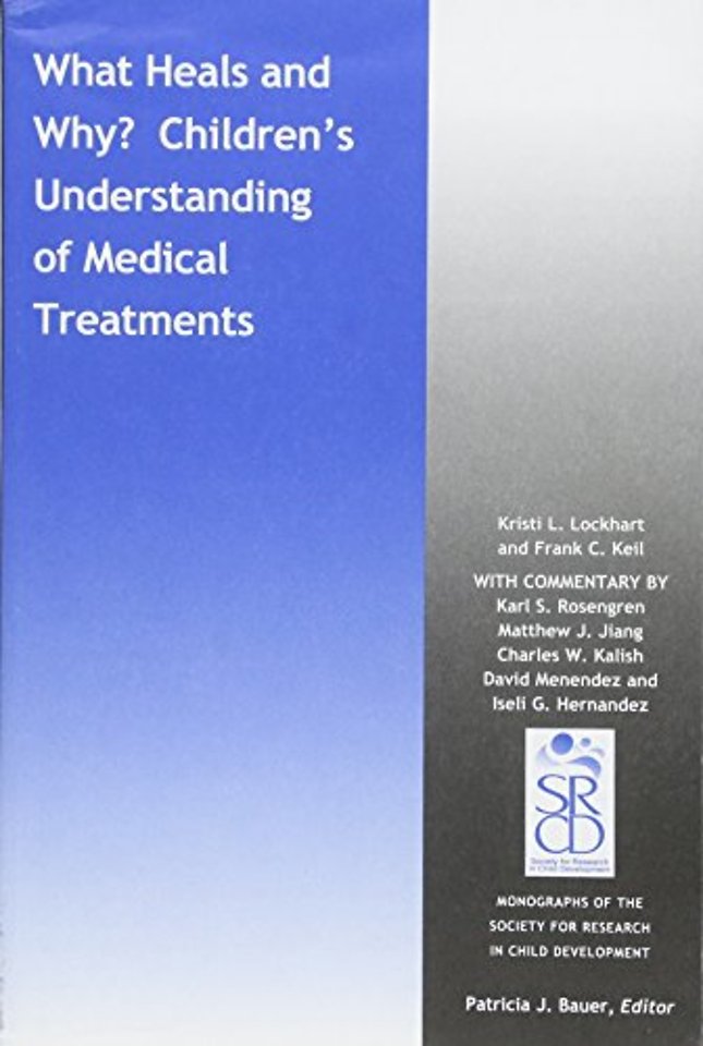 What Heals and Why? Children's Understanding of Medical Treatments
