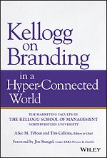 Kellogg on Branding in a Hyper–Connected World