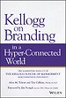 Kellogg on Branding in a Hyper–Connected World