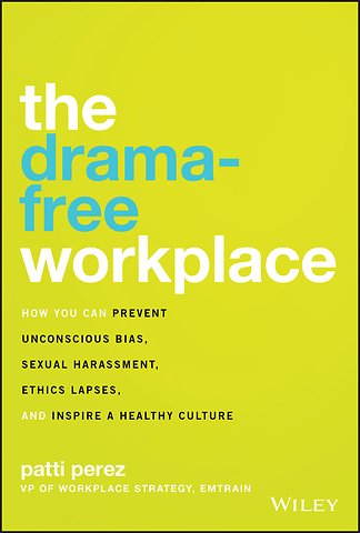 The Drama-Free Workplace