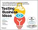 Testing Business Ideas Testing Business Ideas