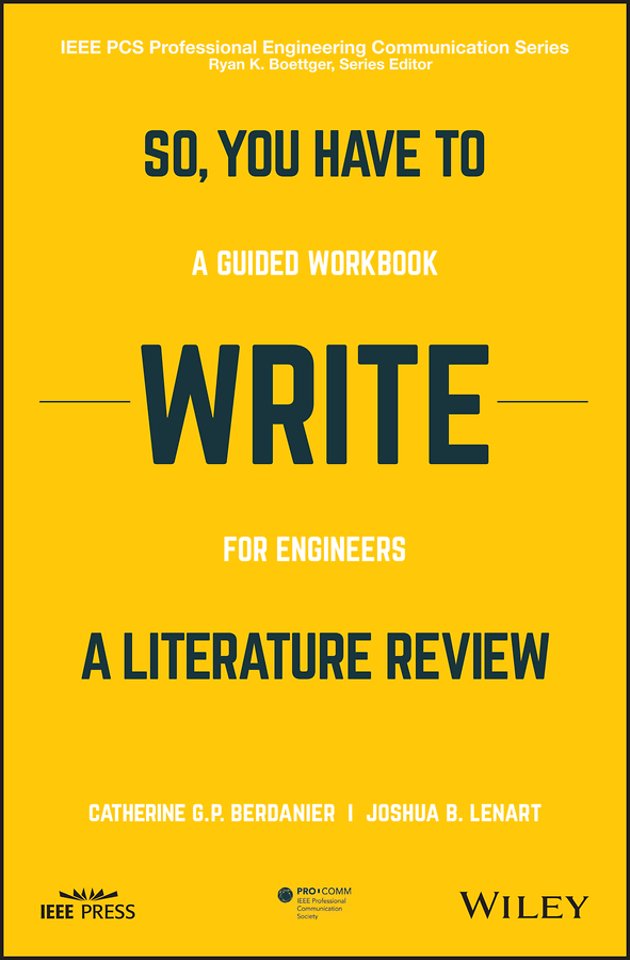So, You Have to Write a Literature Review – A Guided Workbook for Engineers