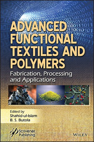 Advanced Functional Textiles and Polymers – Fabrication, Processing and Applications