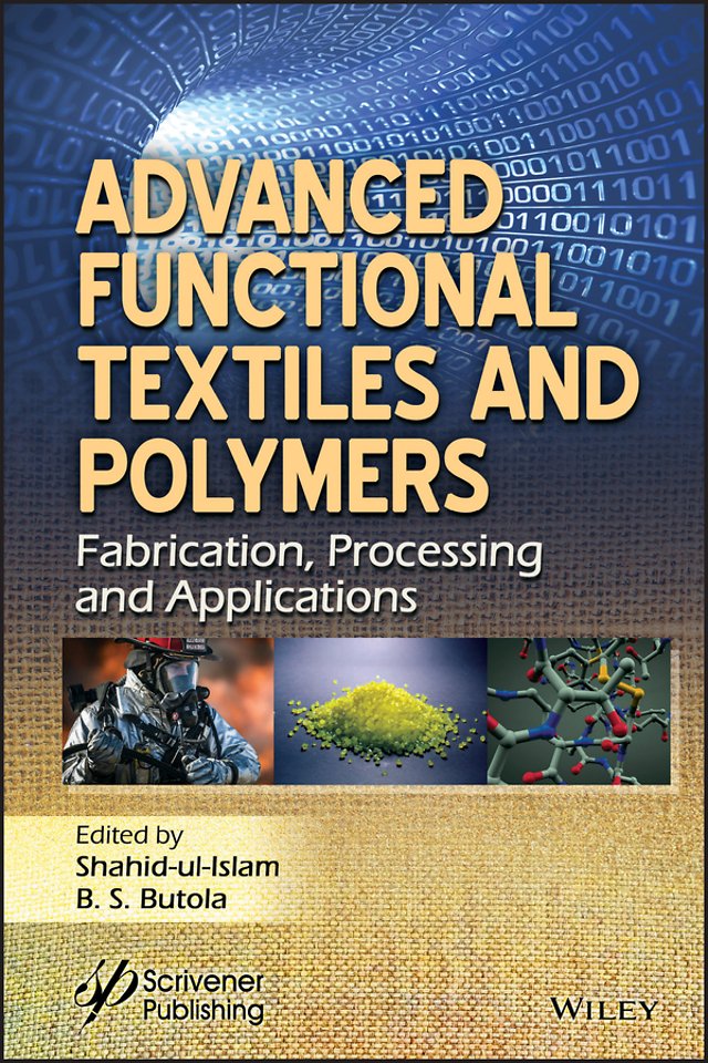 Advanced Functional Textiles and Polymers – Fabrication, Processing and Applications
