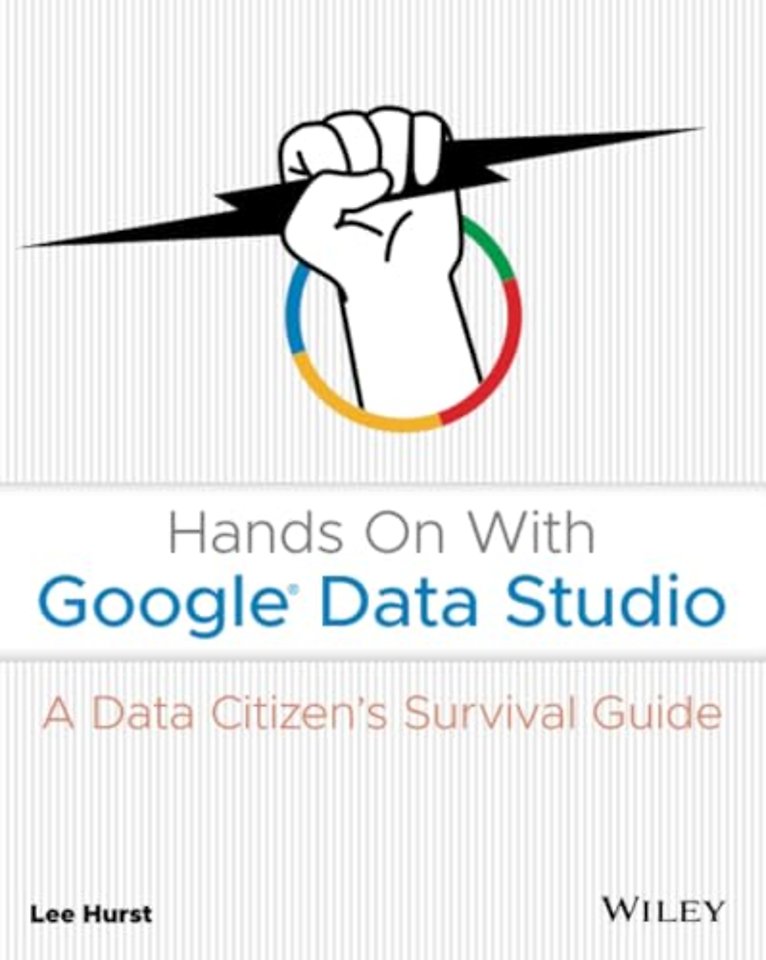 Hands On With Google Data Studio – A Data Citizen`s Survival Guide