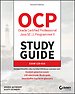 OCP Oracle Certified Professional Java SE 11 Programmer II Study Guide OCP Oracle Certified Professional Java SE 11 Programmer II Study Guide