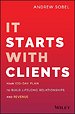 It Starts With Clients It Starts With Clients